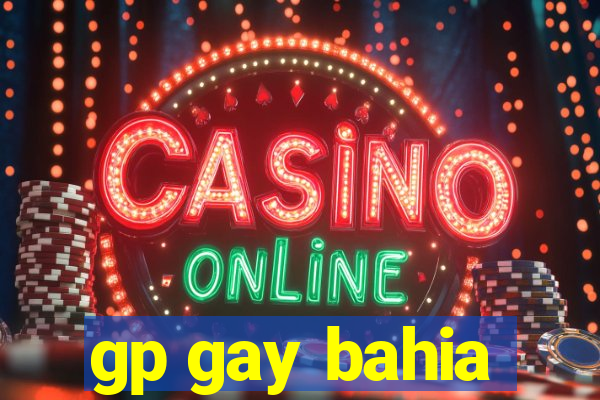 gp gay bahia